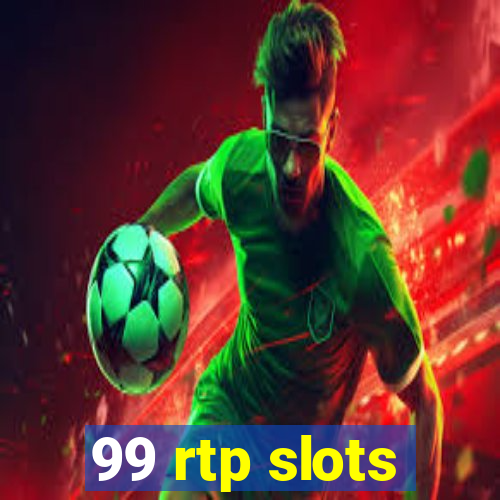 99 rtp slots